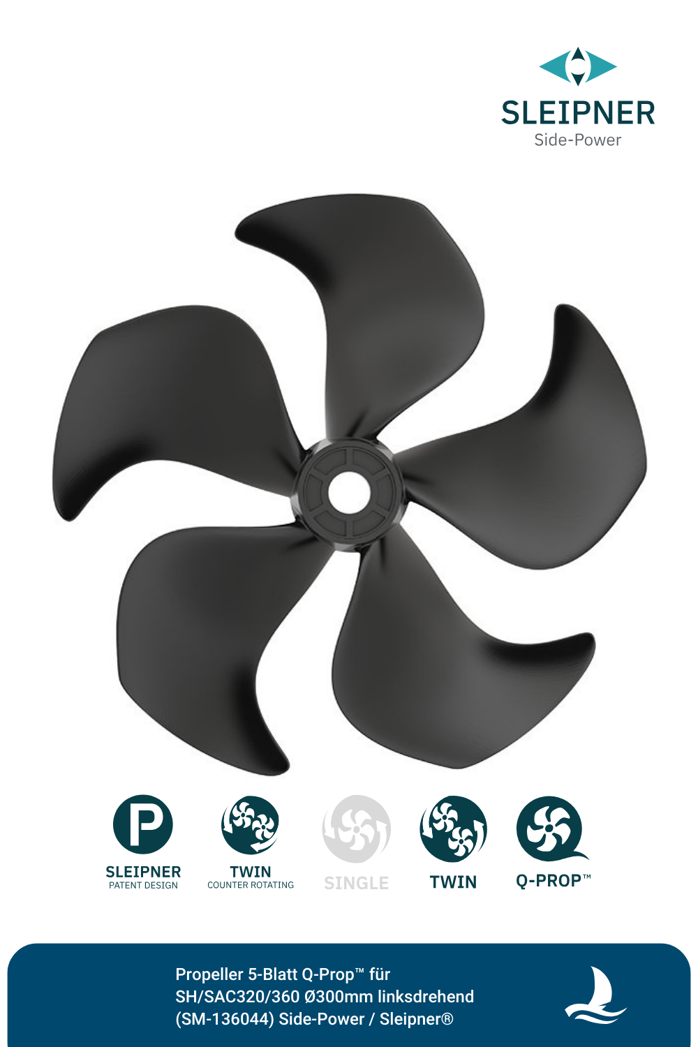 Propeller 5-Blatt Q-Prop™ für SH/SAC320/360 Ø300mm linksdrehend (SM-136044) Side-Power / Sleipner®