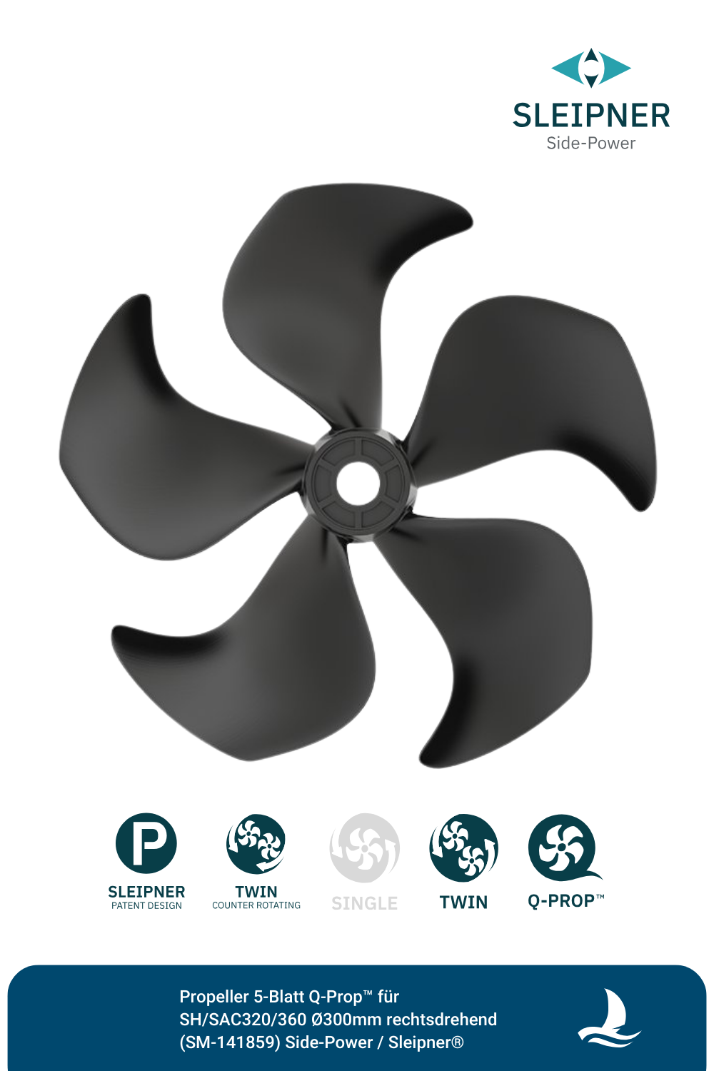 Propeller 5-Blatt Q-Prop™ für SH/SAC320/360 Ø300mm rechtsdrehend (SM-141859) Side-Power / Sleipner®